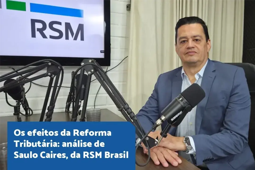 Saulo Caires explica impactos para empresas, consumidores e estados